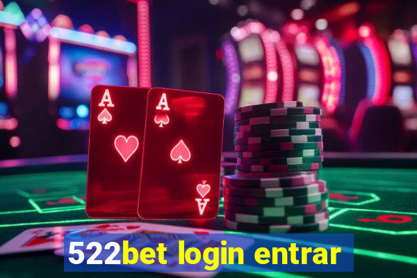 522bet login entrar